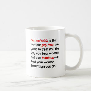 HOMOFOBIE IS DE ANGST DAT HOMOSEKSUELE MANNEN JE Z KOFFIEMOK