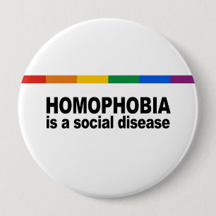Homofobie is een sociale ziekte ronde button 4,0 cm