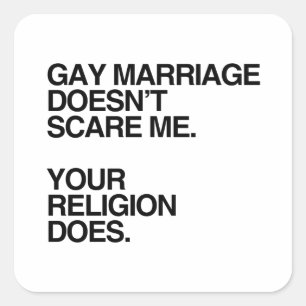 HOMOHUWELIJK MAAKT ME NIET BANG VIERKANTE STICKER
