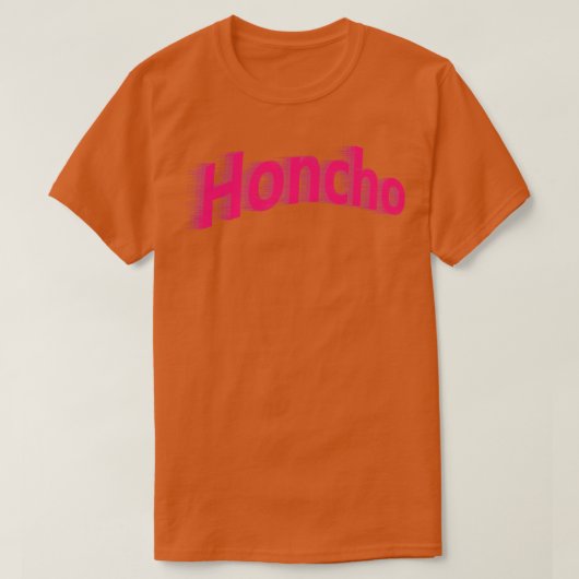 Honcho T-shirt (Design voorkant)