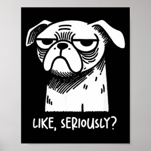 Hond als serieus_ Grappige Sarcastische Quote Nieu Poster