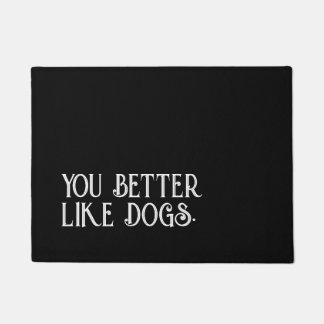Hond deurmat | je moet wel van honden houden quote