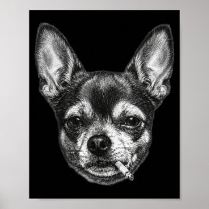 Hond die sigaret rookt Grappige Chihuahua Meme Vin Poster