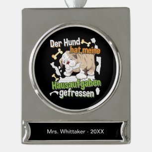 Hond heeft mijn huiswerk opgegeten - Duits citaat Verzilverd Banner Ornament