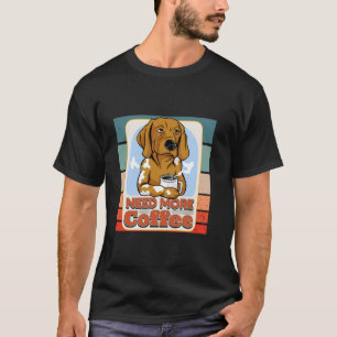 Hond koffie moe druipende stoom ochtend humor beke t-shirt