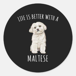 Hond Maltees leven is beter met een Maltese hond 8 Ronde Sticker