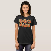 Hond Mama T-shirt (Voorkant volledig)
