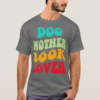 Hond Moeder Boek Liefhebber III T-shirt