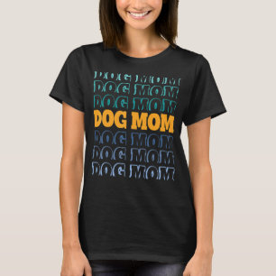 Hond Moeder Bont Mam Voor Hond Moeder Gek Hond Dam T-shirt