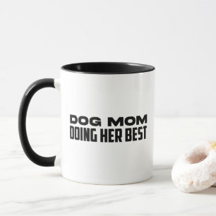 Hond Moeder Doet Haar Best Fun Honden Moeder Mok