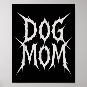 Hond moeder gotische metalen stijl grappige hond l poster