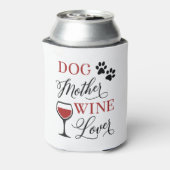 Hond Moeder Wijn Liefhebber Leuke Vrouwen Pet Moed Blikjeskoeler (Blikje Achterkant)