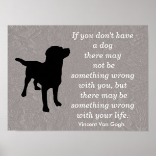 Hond quote - Vincent Van Gogh -poster Poster