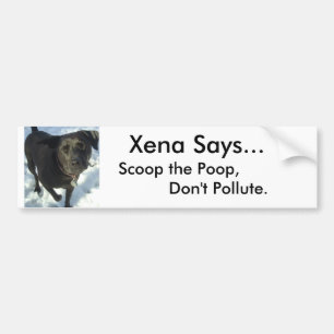 honden20039, Xena zegt... niet vervuilen, . Bumpersticker