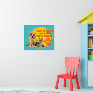 Honden en katten maken het leven pootjes! poster