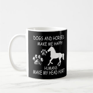 Honden en paarden maken me blij dat mensen mijn ho koffiemok
