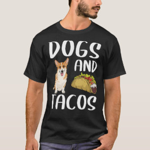 Honden en Tacos Pembroke Welsh Corgi Mexican Food T-shirt