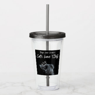 Honden hebben eigenaren, katten hebben personeel acryl drinkbeker