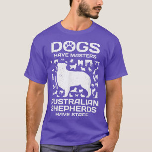 honden hebben masters van australiaanse herders me t-shirt