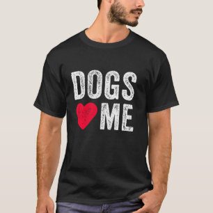 Honden houden van me Heart Pet Owner Dog Dad Puppy T-shirt