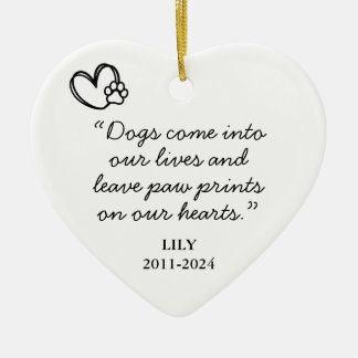 Honden komen in ons leven Quote Memorial Keramisch Ornament