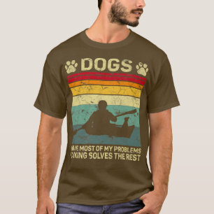 Honden lossen de meeste problemen op die Kayaking  T-shirt
