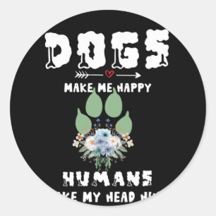 Honden maken me blij dat ik blij ben met de mens ronde sticker