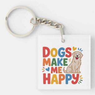 Honden maken me gelukkig Inspirerende citaat over Sleutelhanger