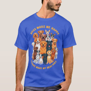 Honden maken me gelukkig Mensen maken mijn hoofd p T-shirt