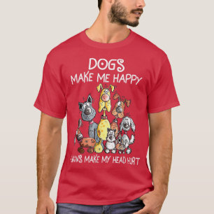 Honden maken me gelukkig, mensen maken mijn hoofd  t-shirt