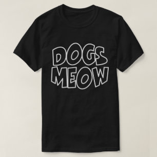 Honden miauwen t-shirt