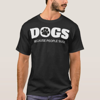 Honden omdat de mensen hun geld besparen door hun t-shirt