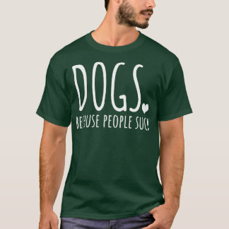 Honden omdat mensen oplikken t-shirt