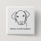 Honden over dudes Weimaraner Vierkante Button 5,1 Cm (Voorkant)