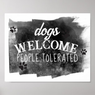 Honden verwelkomen humor grijs en wit lak streken poster