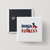Honden voor Carly Fiorina Vierkante Button 5,1 Cm (Voorkant /achterkant)