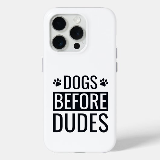 Honden vóór Dudes Quote Case-Mate iPhone Case (Achterkant)