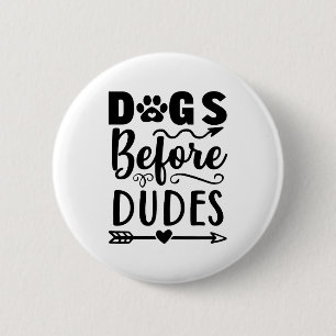 Honden voor Dudes Ronde Button 5,7 Cm