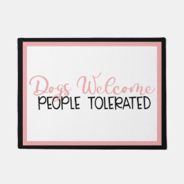 Honden Weclome, Mensen Tolerantie Deuren Mat