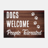 Honden welkom mensen getolereerd rustieke grappige deurmat (Voorkant)