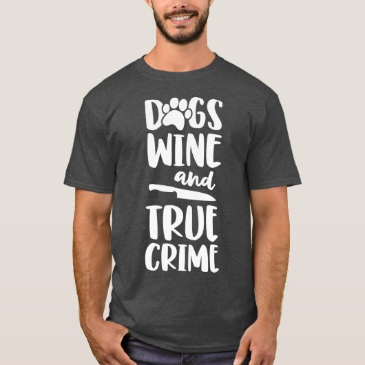 Honden Wijn en Ware Misdaad Vrouwen Ware Misdaad T-shirt (Voorkant)
