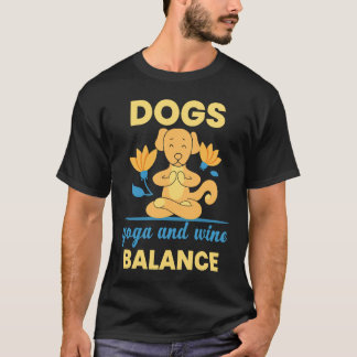 HONDEN Yoga Wijn Balans meditatie oefening en onts T-shirt