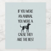 Honden zijn de beste - wijn etiket (Enkel label)