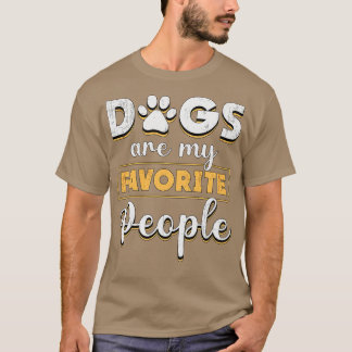 Honden zijn mijn favoriete Hondenliefhebber voor h T-shirt