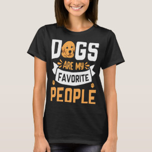 Honden zijn mijn favoriete People Golden Retriever T-shirt