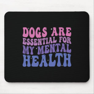 Honden zijn voor mijn geestelijke gezondheid citaa muismat