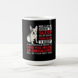 hondencadeau Ik wil slapen op mijn bed mijn Fran Koffiemok