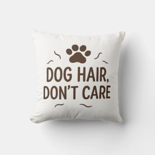 Hondenhaar, het kan me niet schelen - grappige min kussen