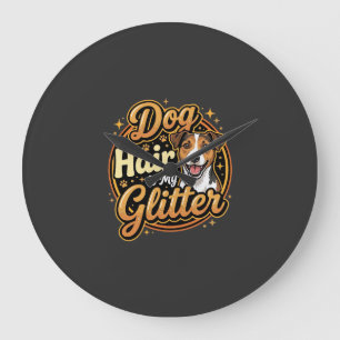 Hondenhaar Is Mijn Glitter Hondenliefhebber Grote Klok