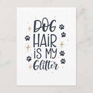 Hondenhaar Is Mijn Glitter Malle Poot-Typografie Briefkaart